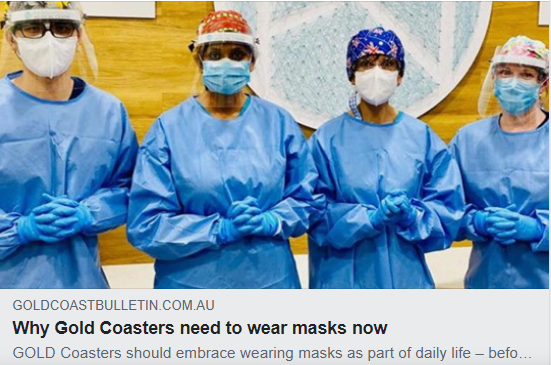 https://www.goldcoastbulletin.com.au/coronavirus/doctors-say-gold-coasters-must-pivot-to-mask-wearing/news-story/fff10a2af535aa85a43cd9efe3465ccf?utm_source=Gold%20Coast%20Bulletin&utm_medium=email&utm_campaign=editorial